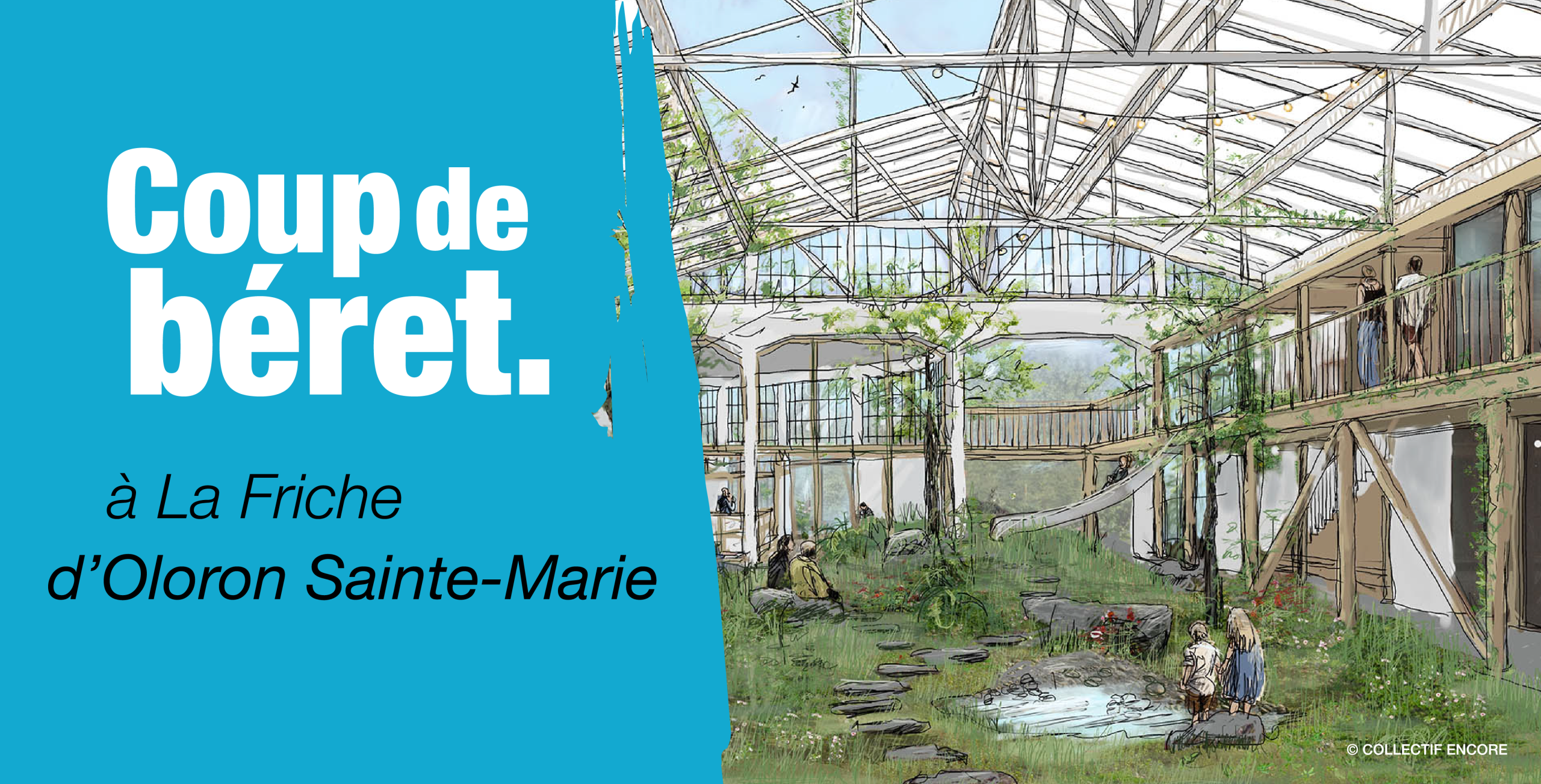 Coup de Béret – La Friche d’Oloron